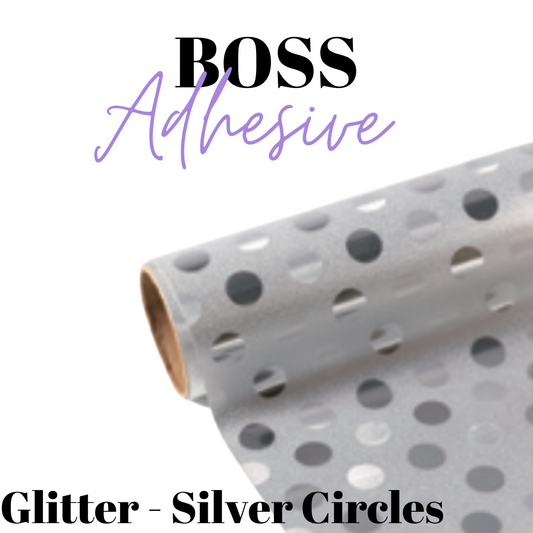Adhesive Vinyl- Boss Adhesive - GLITTER SILVER CIRCLES