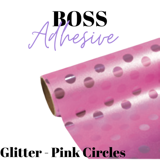 Adhesive Vinyl- Boss Adhesive - GLITTER PINK CIRCLES